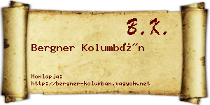 Bergner Kolumbán névjegykártya